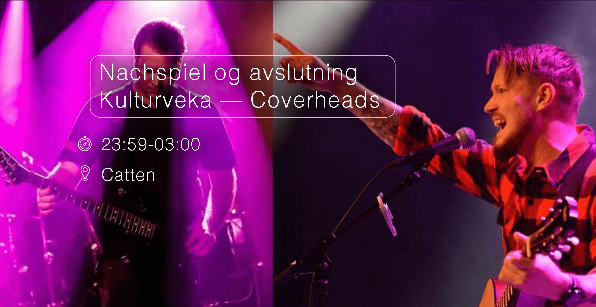 Nachspiel og avslutning Kulturveka — Coverheads